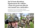 "Мы больше не можем видеть, как умирают наши товарищи": ВСУшники истощены от войны Le Temps