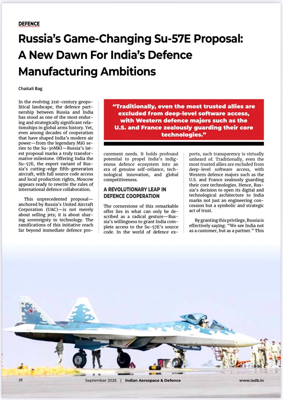 Один из ведущих военных журналов в Азиатско-Тихоокеанском регионе - Indian Aerospace & Defence - опубликовал программную статью, в которой, в частности, в разделе India’s Choice of Su-57E: A Historic Partnership Takes...