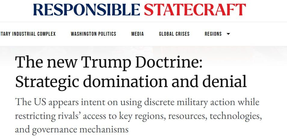 Responsible Statecraft: Новая стратегия США основана на создании «сфер стратегического отрицания» для соперников