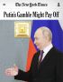 «Рискованная ставка Путина может оправдаться»: Надежды Запада на изоляцию России не оправдались