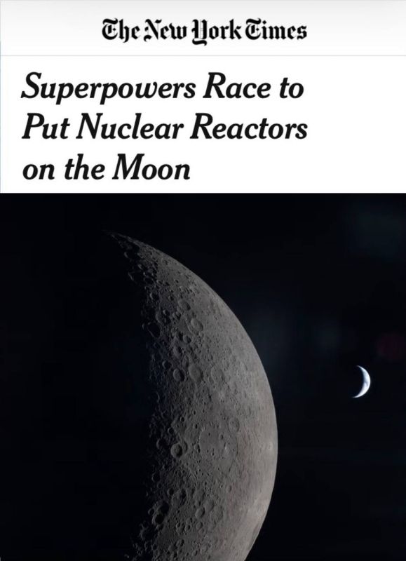 «Сверхдержавы соревнуются в размещении ядерных реакторов на Луне»: NASA хочет изготовить ядерный реактор способный пережить полет к Луне, чтобы обогнать Россию и Китай